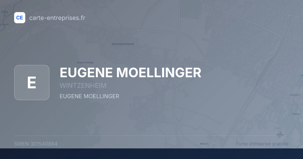 EUGENE MOELLINGER — 301540894 — fiche entreprise