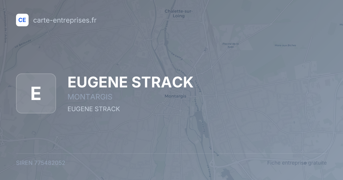 EUGENE STRACK — 775482052 — fiche entreprise