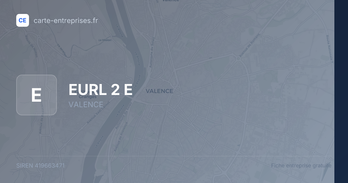 EURL 2 E — 419663471 — fiche entreprise