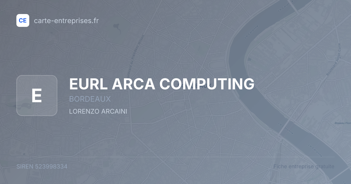 EURL ARCA COMPUTING — 523998334 — fiche entreprise