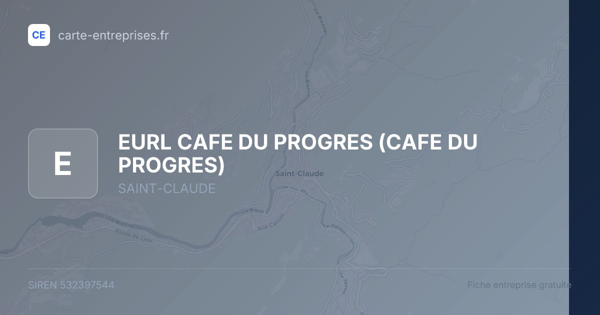 EURL CAFE DU PROGRES (CAFE DU PROGRES) — 532397544 — fiche entreprise