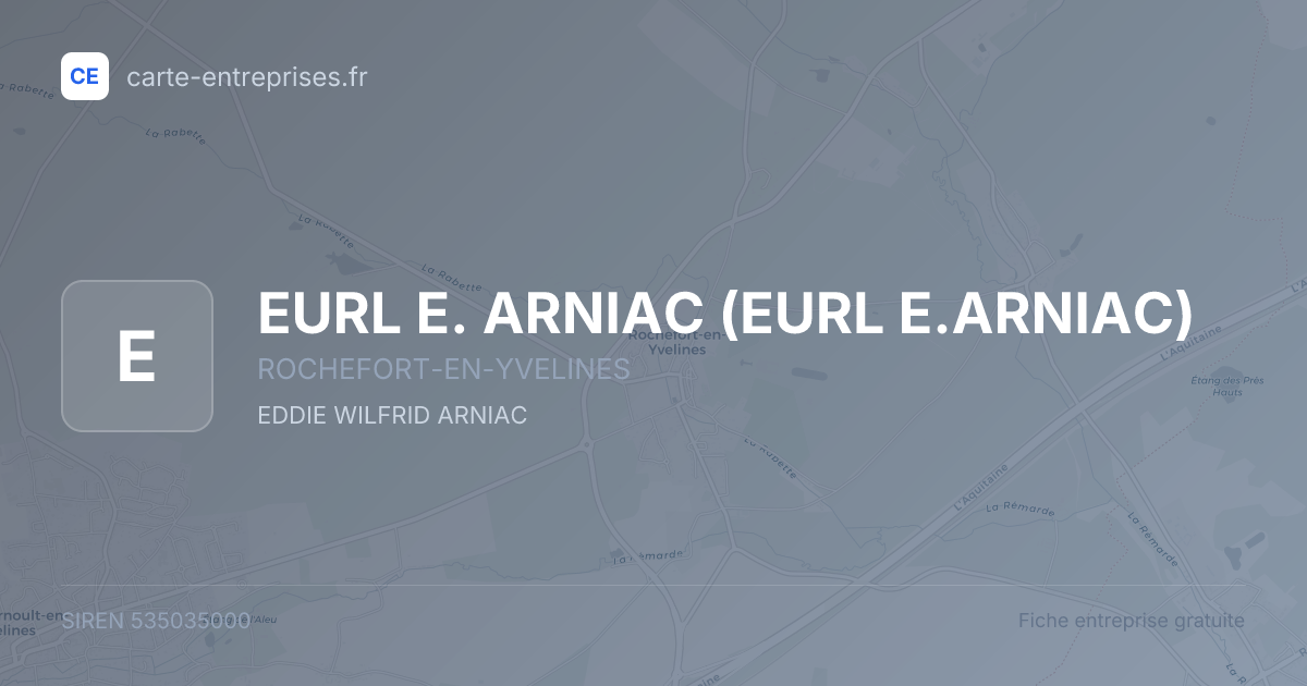 EURL E. ARNIAC (EURL E.ARNIAC) — 535035000 — fiche entreprise