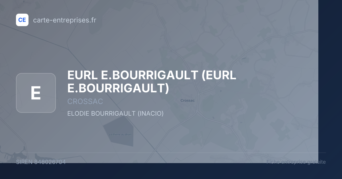 EURL E.BOURRIGAULT — 848026704 — fiche entreprise