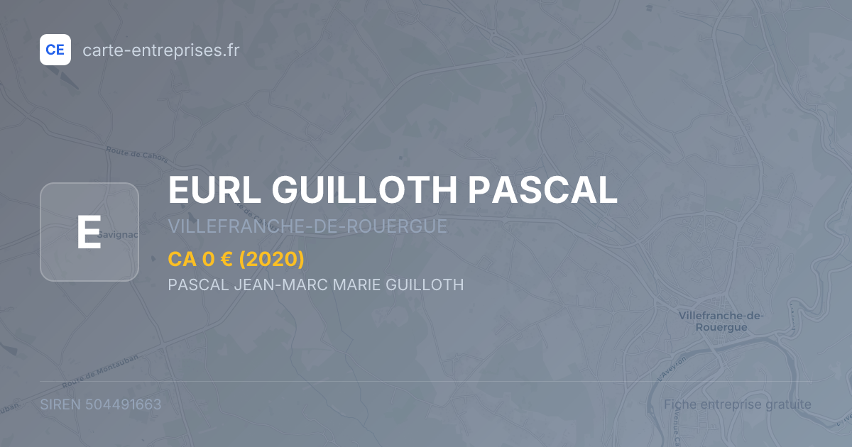EURL GUILLOTH PASCAL — 504491663 — fiche entreprise