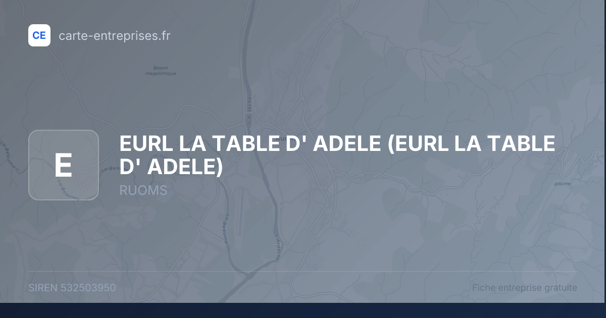 EURL LA TABLE D' ADELE — 532503950 — fiche entreprise