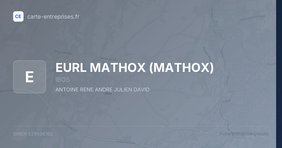 EURL MATHOX (MATHOX) — 529596165 — fiche entreprise
