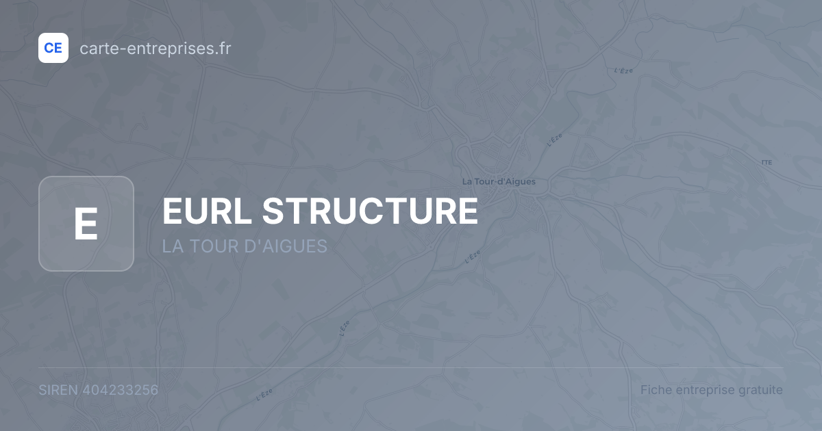 EURL STRUCTURE — 404233256 — fiche entreprise