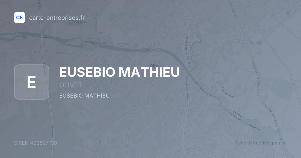 EUSEBIO MATHIEU — 403807100 — fiche entreprise