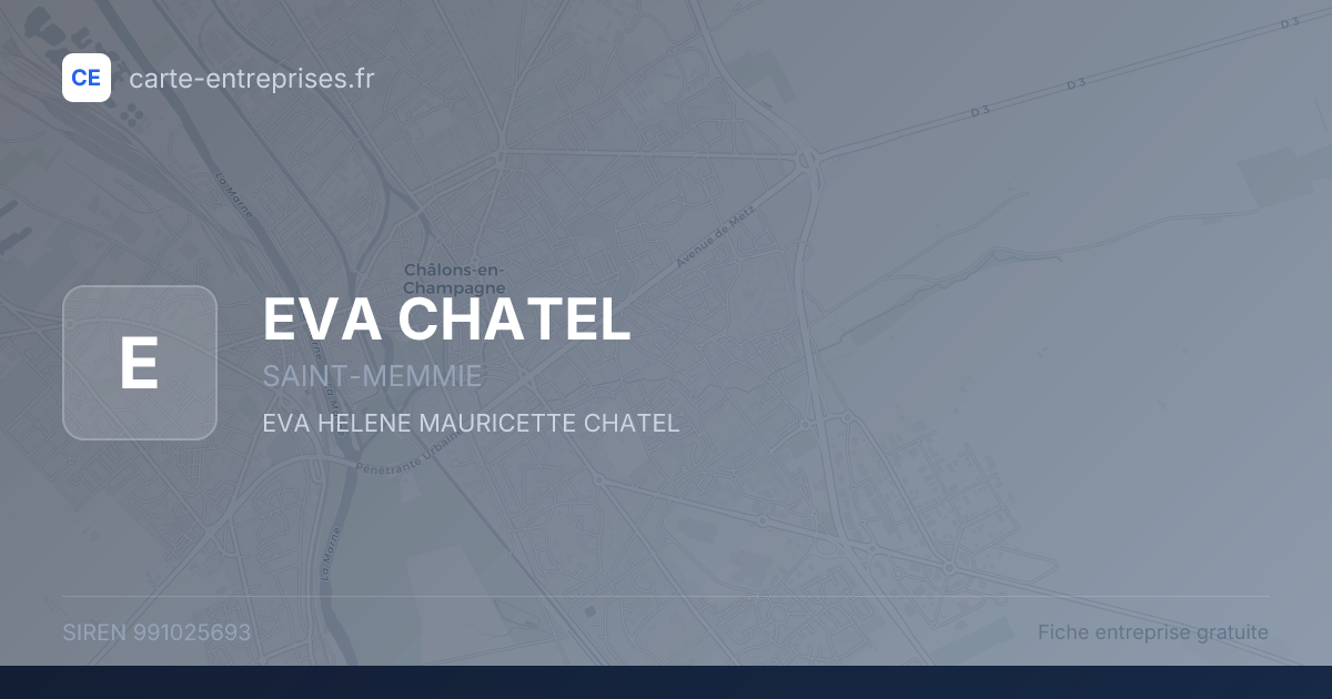 EVA CHATEL — 991025693 — fiche entreprise