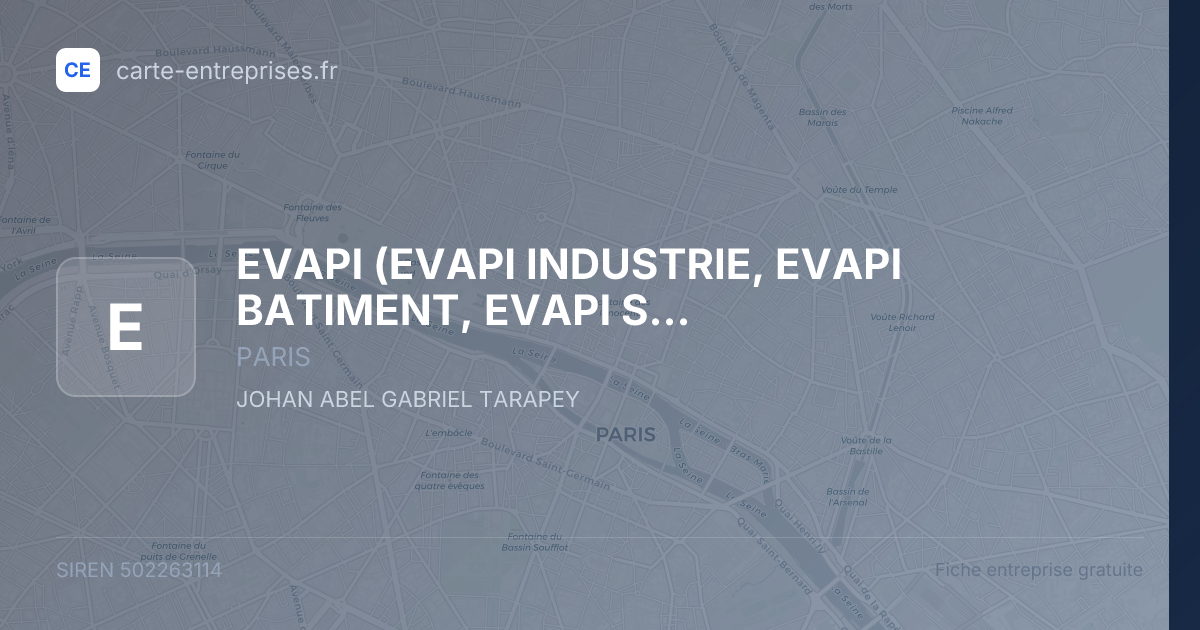 EVAPI (EVAPI INDUSTRIE, EVAPI BATIMENT, EVAPI SOLUTIONS, EVAPI CLUB, EVAPI SANTE, EVAPI COMMERCE, EVAPI B2B) (EVAPI) — 502263114 — fiche entreprise