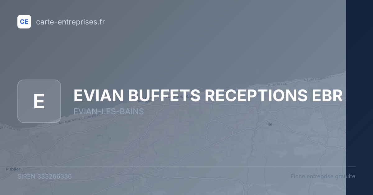 EVIAN BUFFETS RECEPTIONS EBR — 333266336 — fiche entreprise