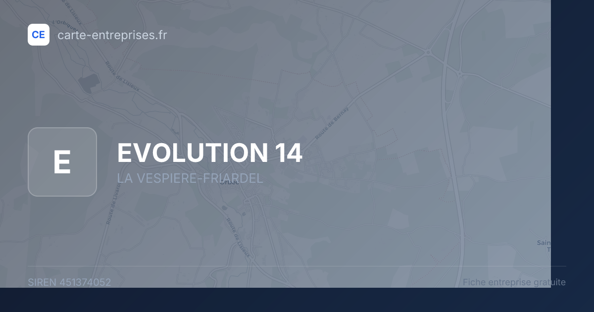 EVOLUTION 14 — 451374052 — fiche entreprise