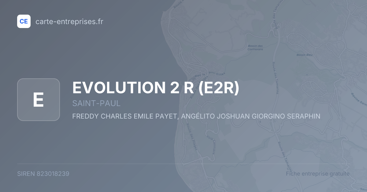EVOLUTION 2 R (E2R) — 823018239 — fiche entreprise