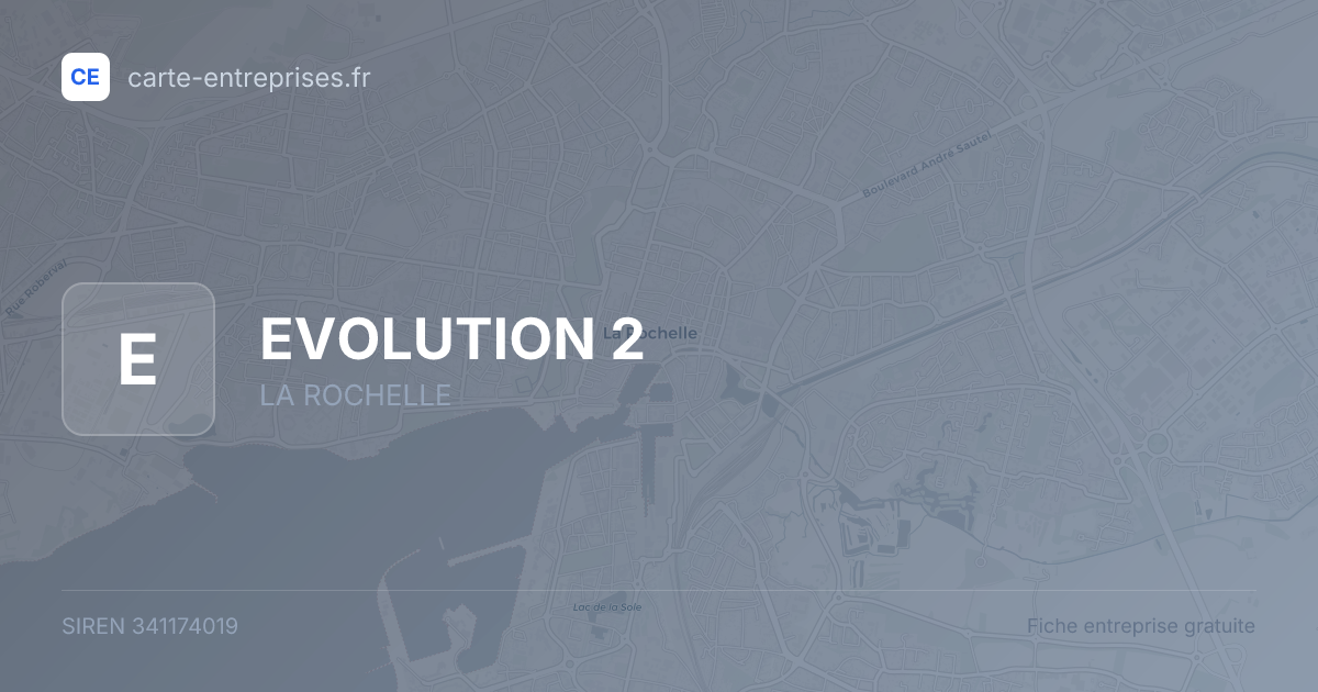 EVOLUTION 2 — 341174019 — fiche entreprise