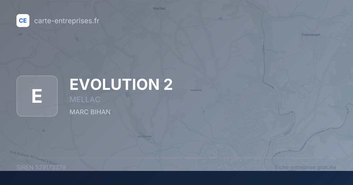 EVOLUTION 2 — 529173379 — fiche entreprise