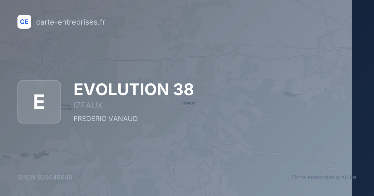 EVOLUTION 38 — 828649640 — fiche entreprise