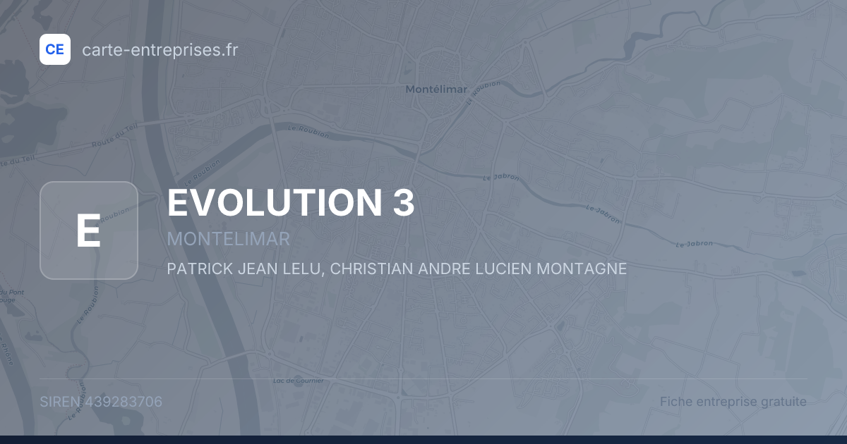 EVOLUTION 3 — 439283706 — fiche entreprise