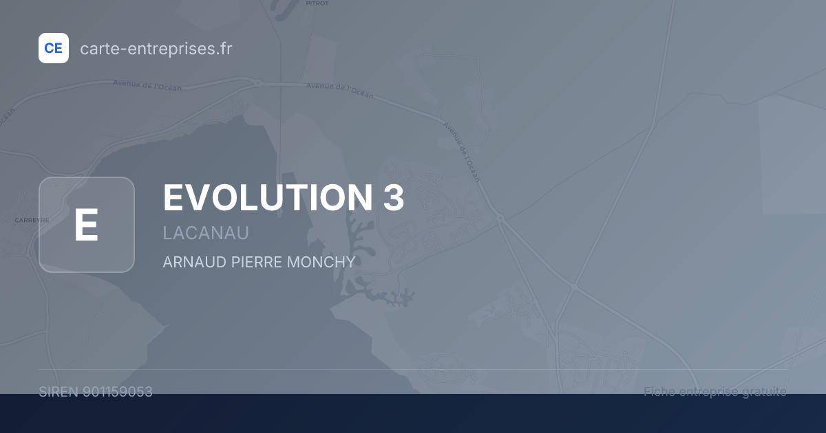 EVOLUTION 3 — 901159053 — fiche entreprise