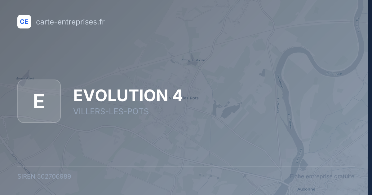 EVOLUTION 4 — 502706989 — fiche entreprise