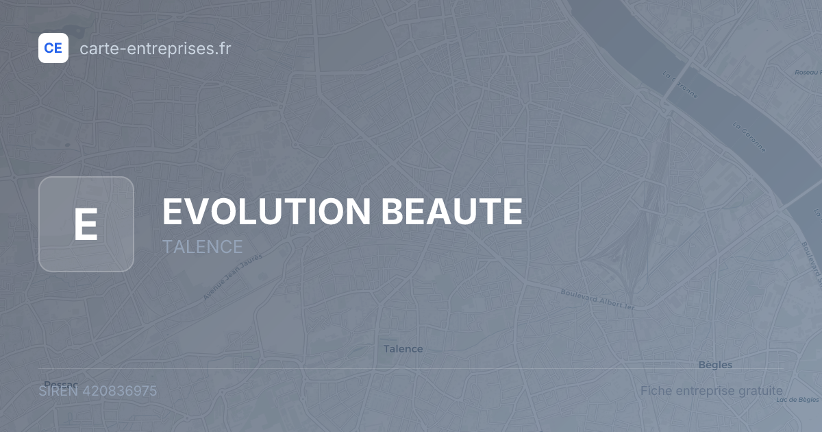 EVOLUTION BEAUTE — 420836975 — fiche entreprise