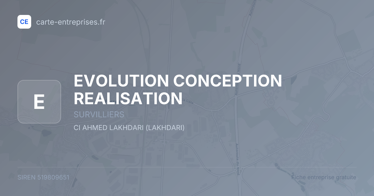 EVOLUTION CONCEPTION REALISATION — 519809651 — fiche entreprise