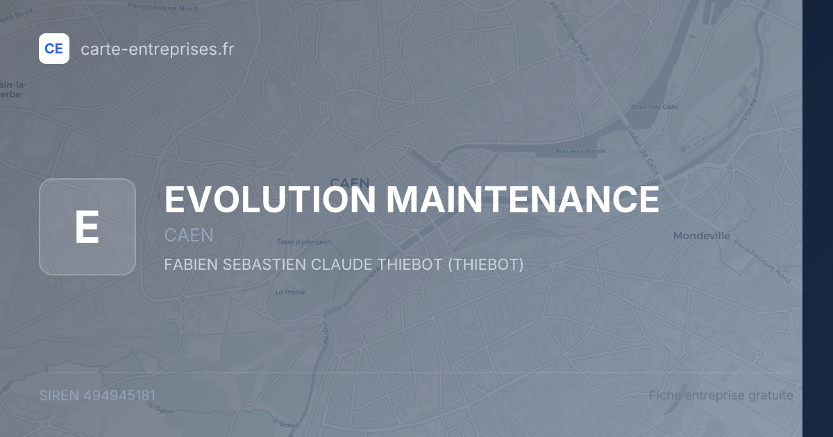 EVOLUTION MAINTENANCE — 494945181 — fiche entreprise