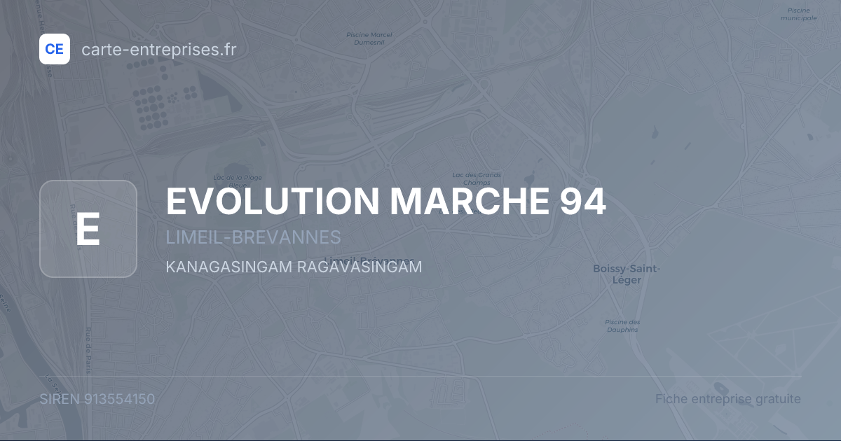 EVOLUTION MARCHE 94 — 913554150 — fiche entreprise