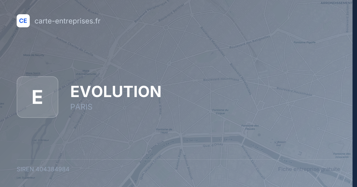 EVOLUTION — 404384984 — fiche entreprise