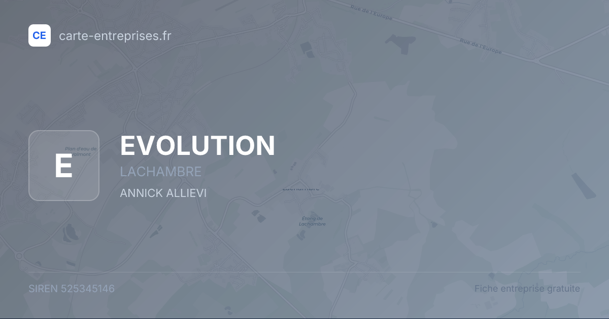 EVOLUTION — 525345146 — fiche entreprise