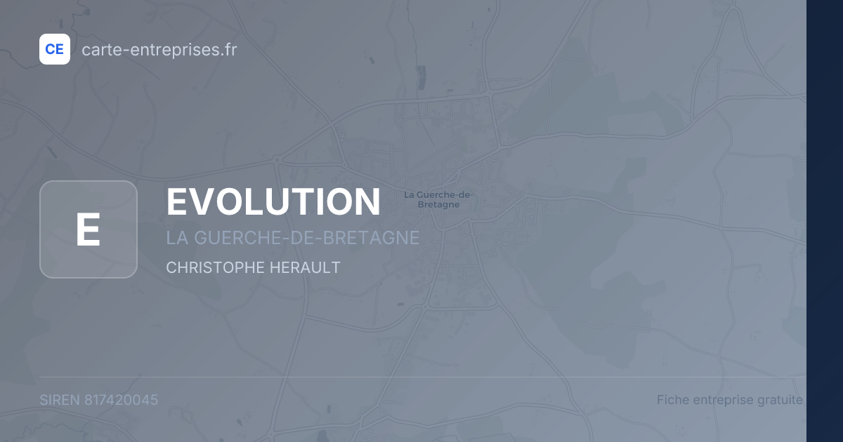 EVOLUTION — 817420045 — fiche entreprise