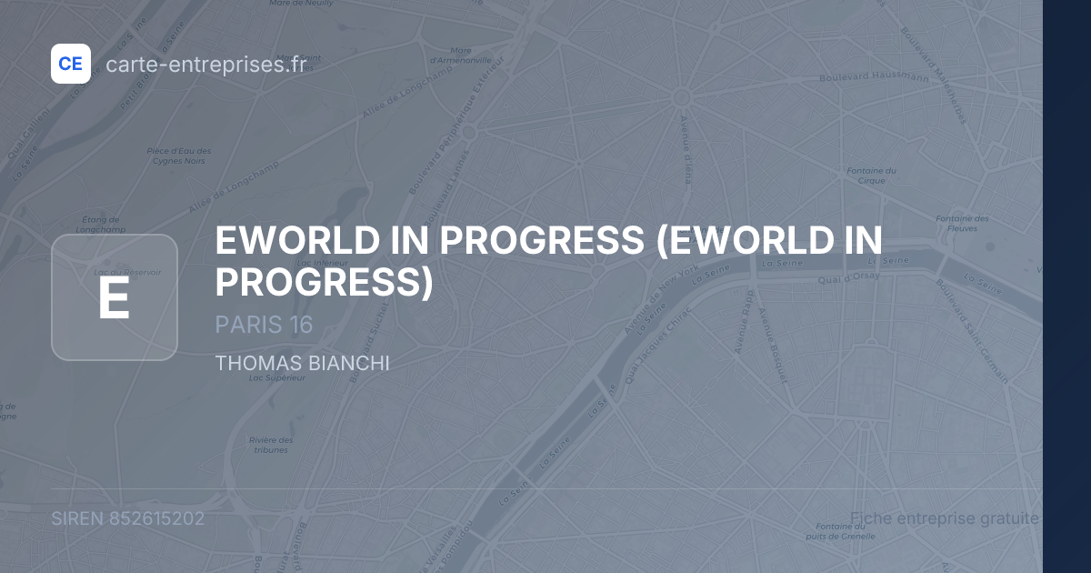 EWORLD IN PROGRESS — 852615202 — fiche entreprise