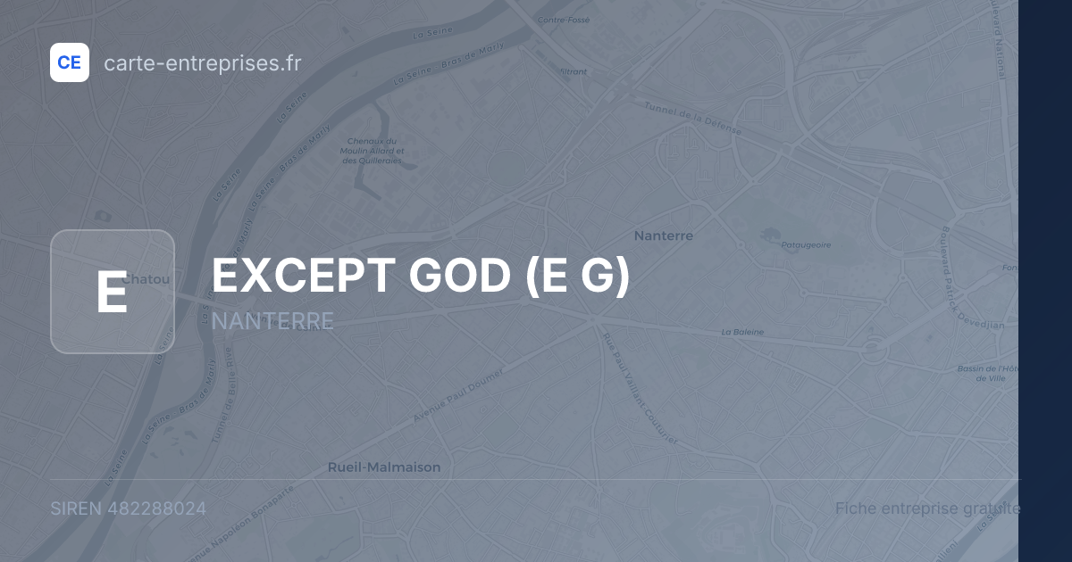 EXCEPT GOD (E G) — 482288024 — fiche entreprise