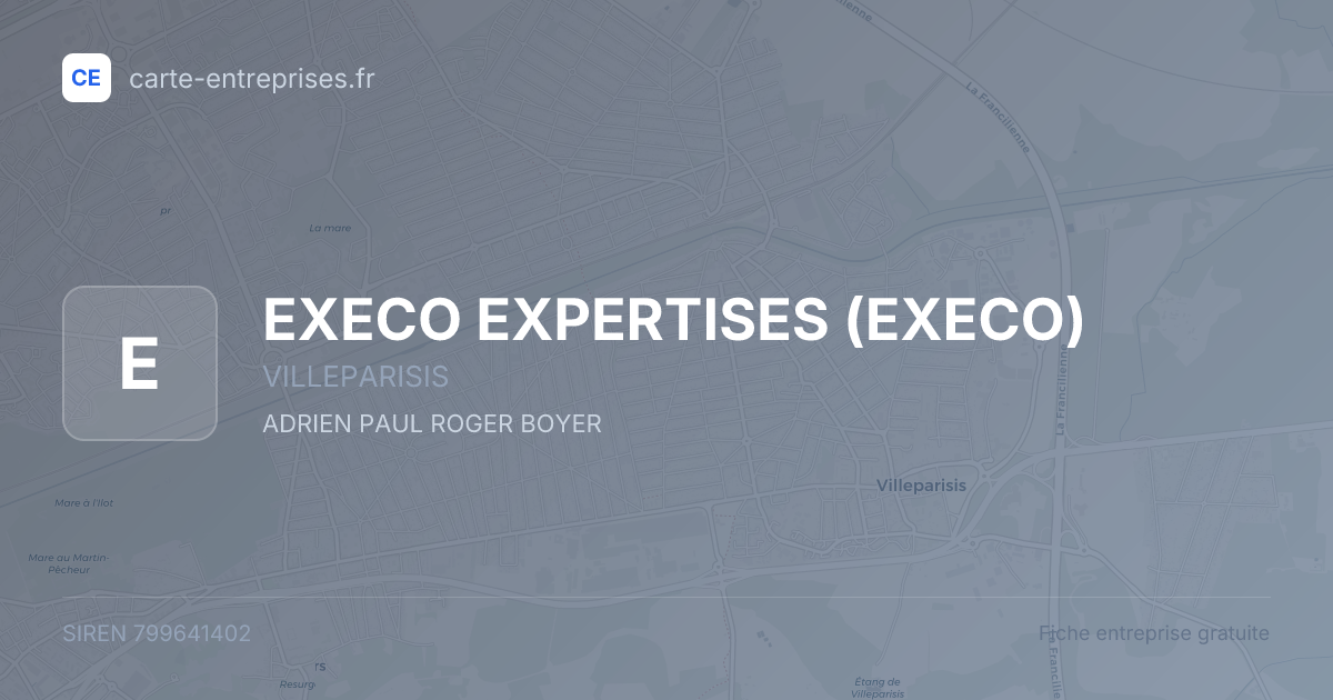EXECO EXPERTISES (EXECO) — 799641402 — fiche entreprise
