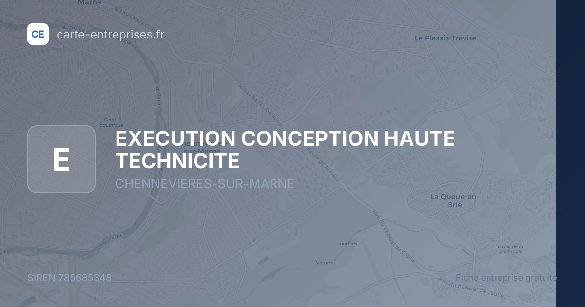 EXECUTION CONCEPTION HAUTE TECHNICITE — 785685348 — fiche entreprise