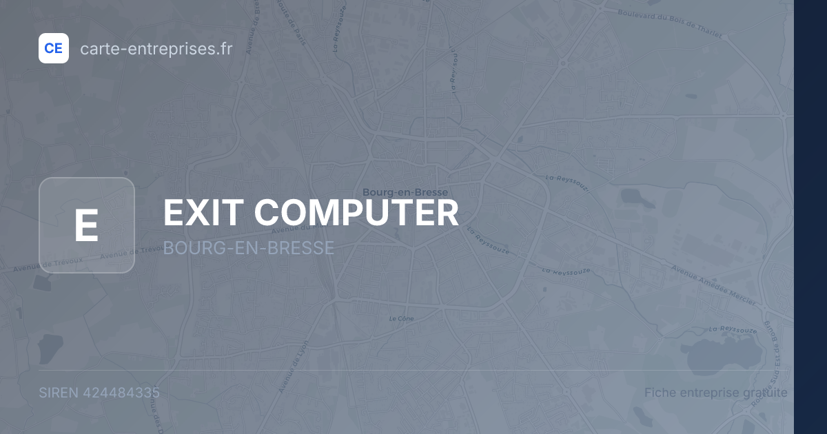 EXIT COMPUTER — 424484335 — fiche entreprise