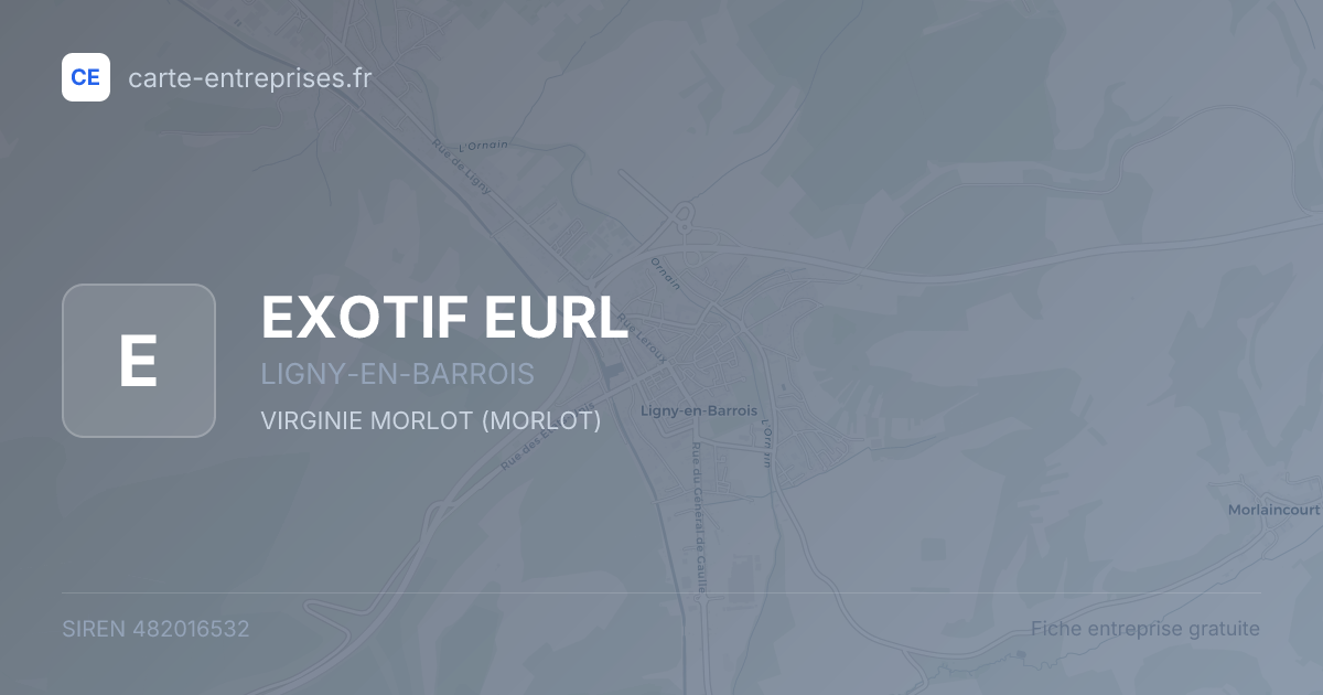 EXOTIF EURL — 482016532 — fiche entreprise