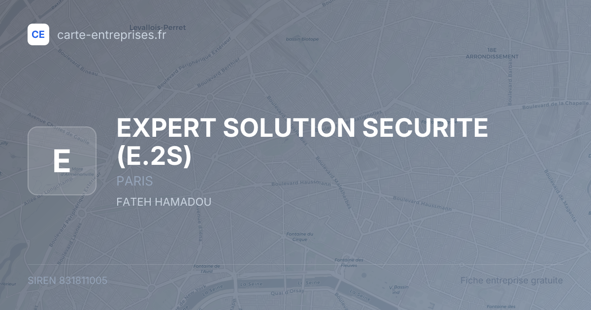 EXPERT SOLUTION SECURITE (E.2S) — 831811005 — fiche entreprise