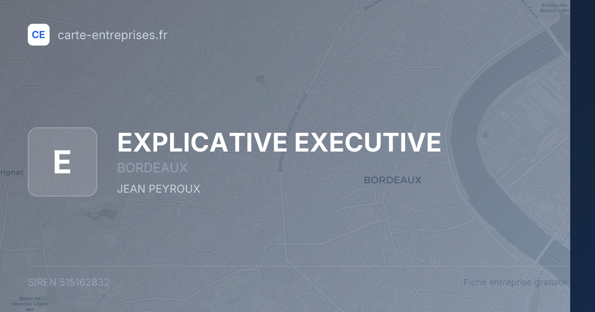 EXPLICATIVE EXECUTIVE — 515162832 — fiche entreprise