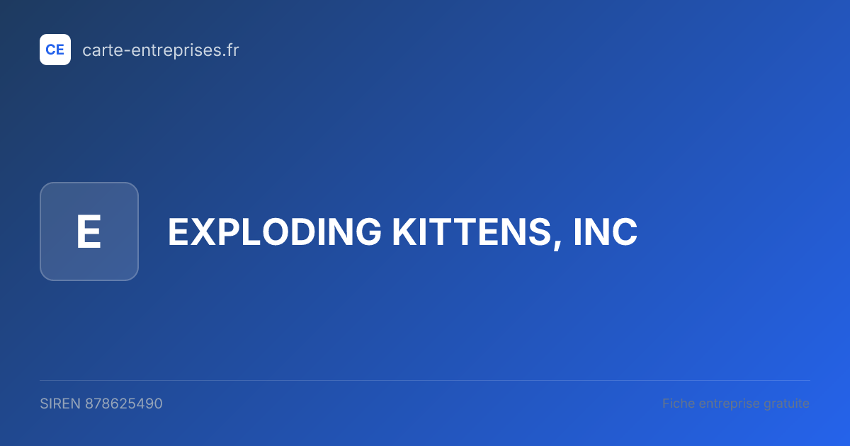 EXPLODING KITTENS, INC — 878625490 — fiche entreprise