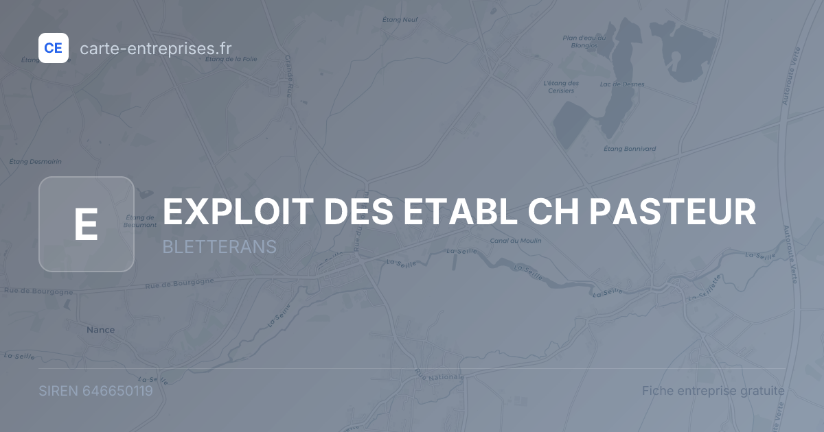 EXPLOIT DES ETABL CH PASTEUR — 646650119 — fiche entreprise