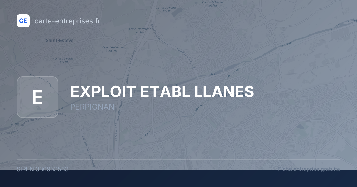 EXPLOIT ETABL LLANES — 330953563 — fiche entreprise