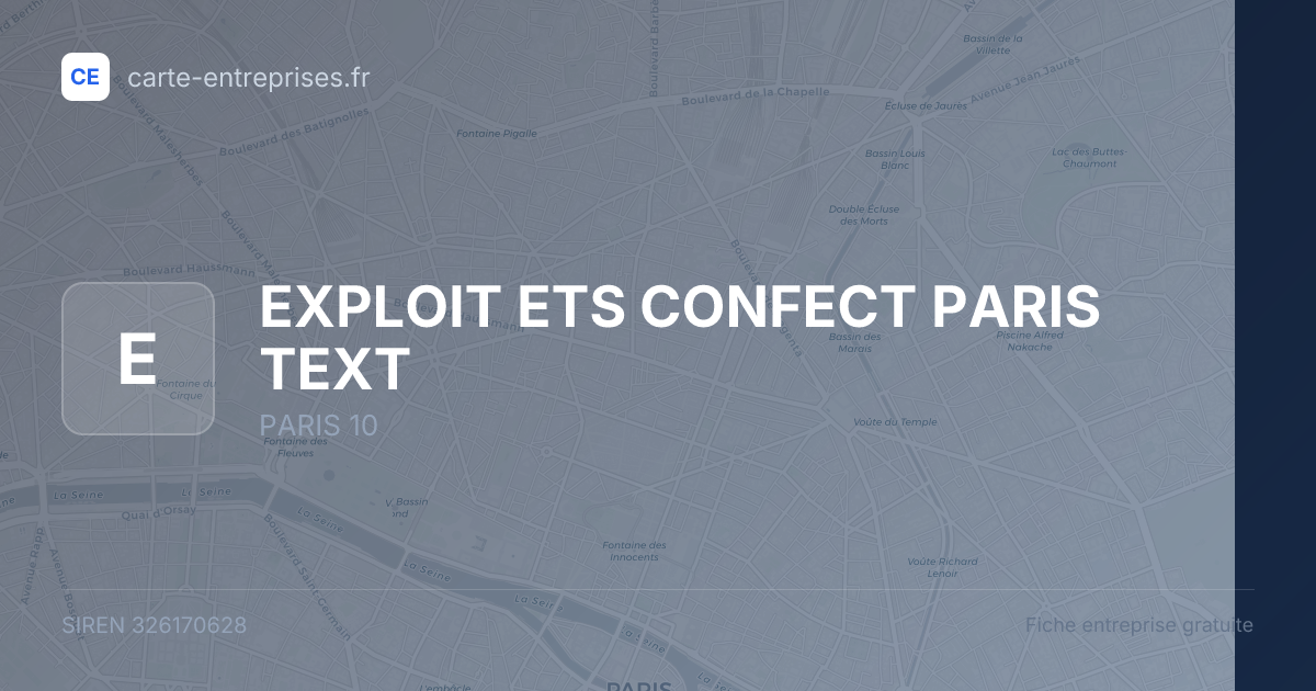 EXPLOIT ETS CONFECT PARIS TEXT — 326170628 — fiche entreprise