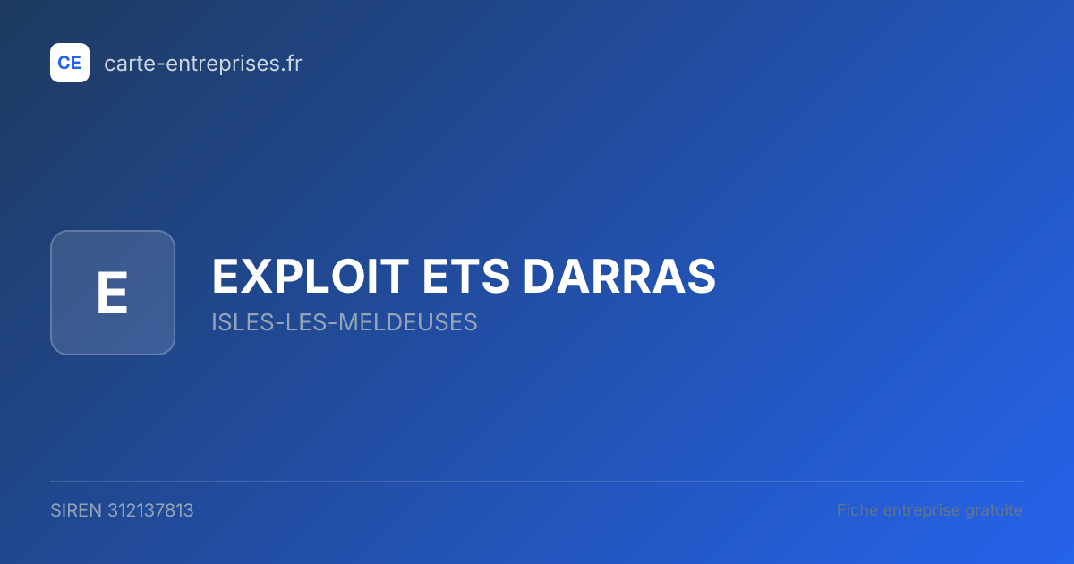 EXPLOIT ETS DARRAS — 312137813 — fiche entreprise