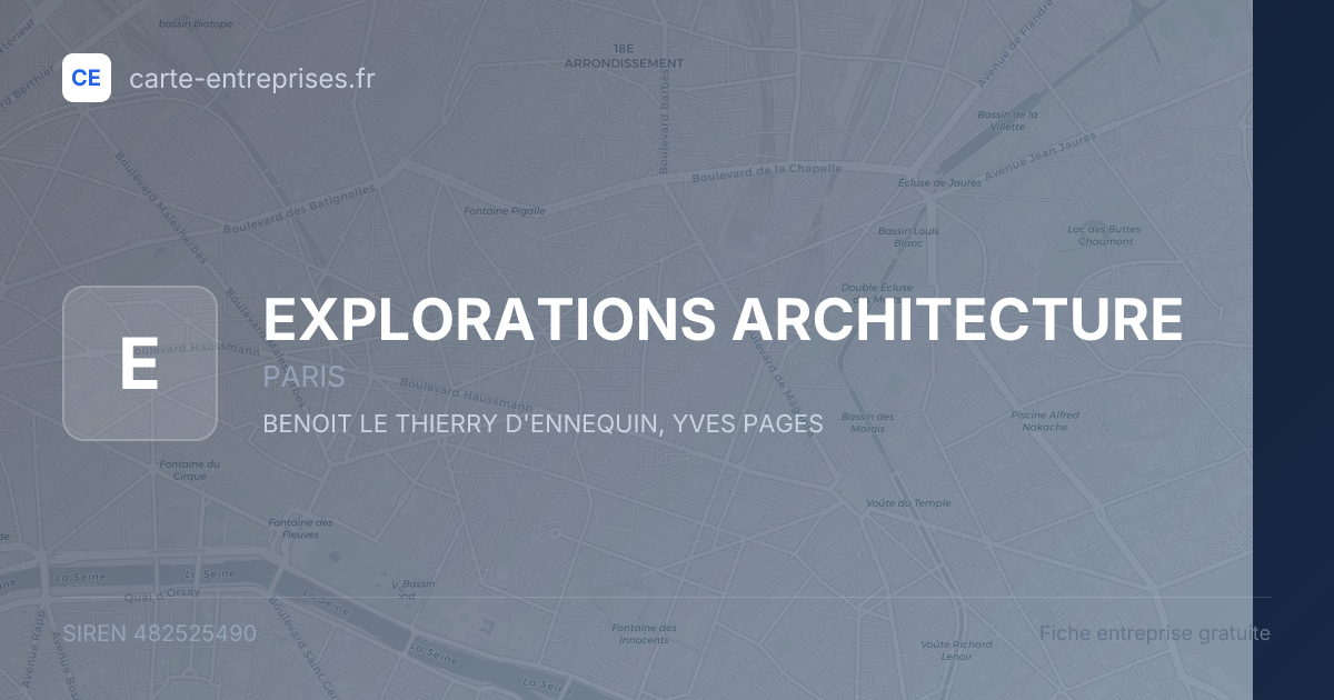 EXPLORATIONS ARCHITECTURE — 482525490 — fiche entreprise