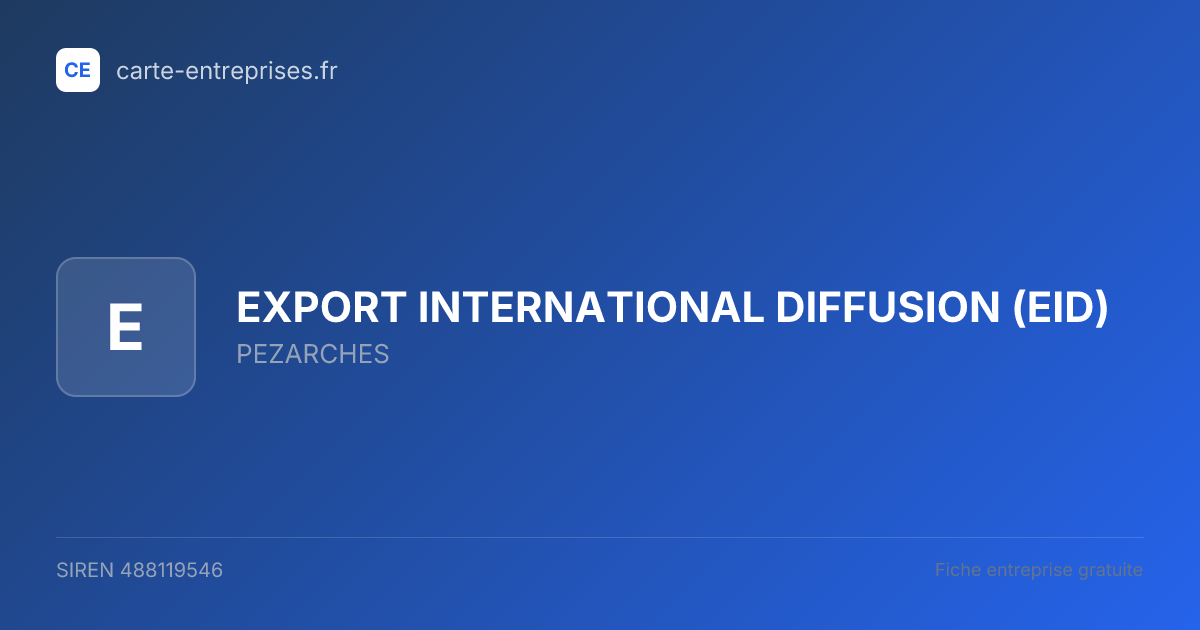 EXPORT INTERNATIONAL DIFFUSION (EID) — 488119546 — fiche entreprise
