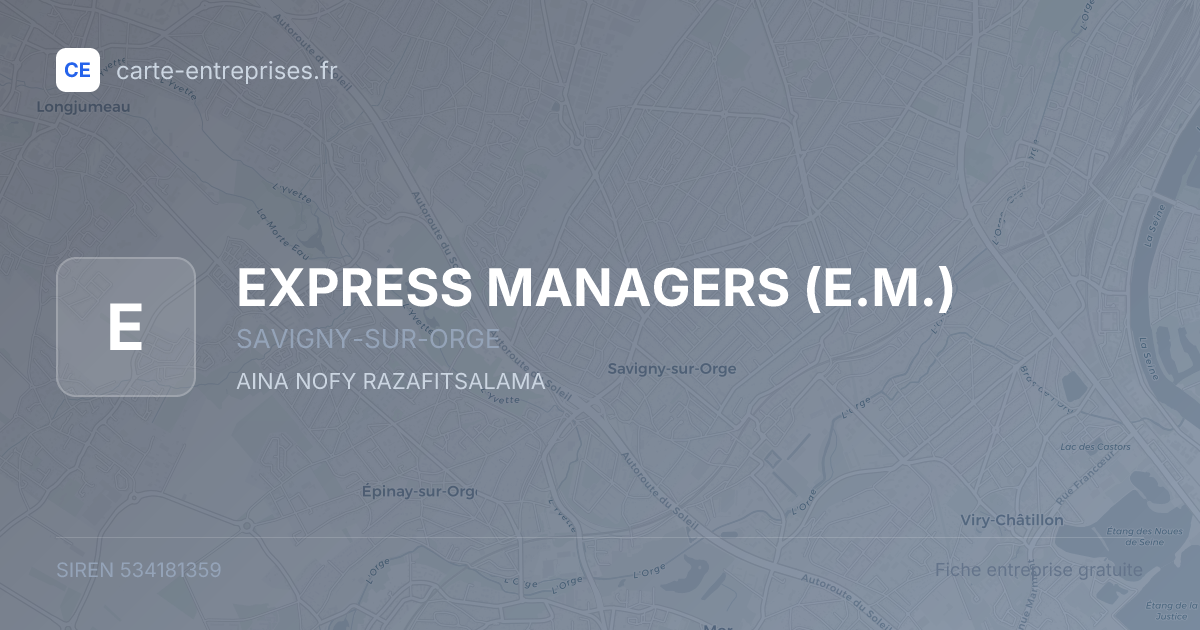EXPRESS MANAGERS (E.M.) — 534181359 — fiche entreprise
