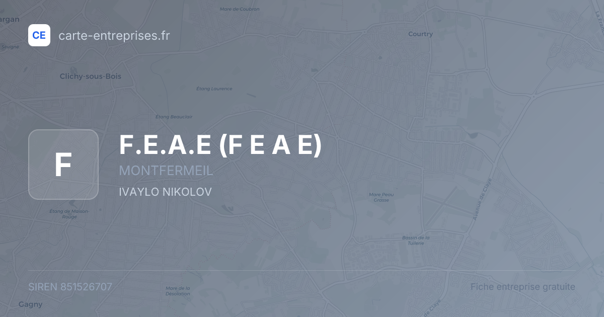 F.E.A.E (F E A E) — 851526707 — fiche entreprise