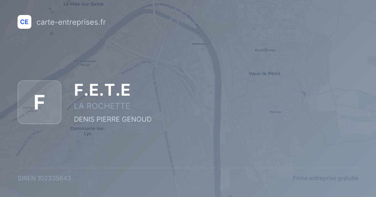 F.E.T.E — 102335643 — fiche entreprise