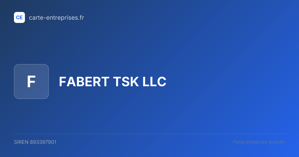 FABERT TSK LLC — 893397901 — fiche entreprise