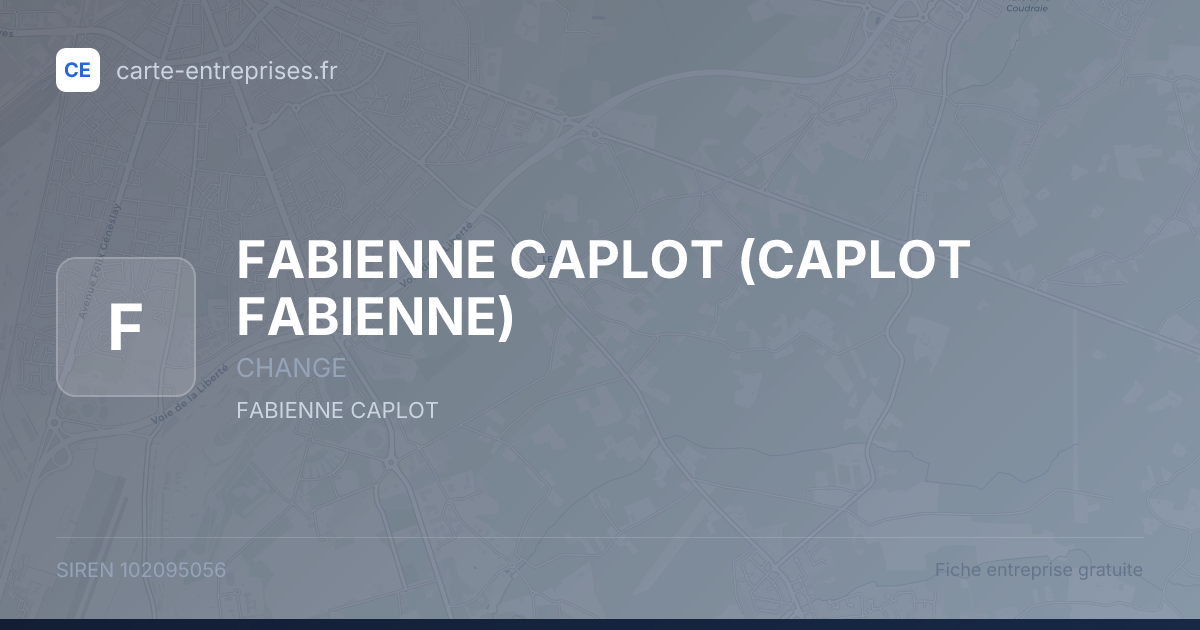 FABIENNE CAPLOT (CAPLOT FABIENNE) — 102095056 — fiche entreprise